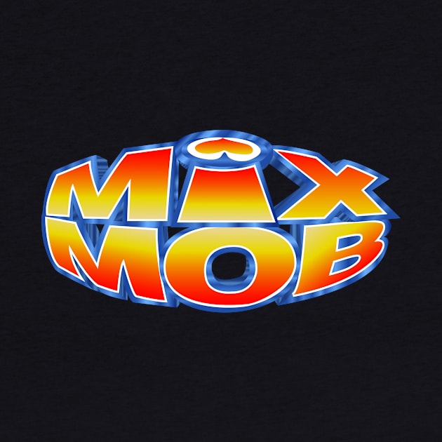 Mix Mob San Diego by Mix Mob